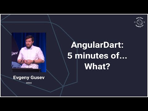 AngularDart: 5 minutes of... What? (DartConf 2018) - UC_x5XG1OV2P6uZZ5FSM9Ttw