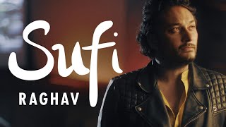 Raghav - Sufi (Official Music Video) | | Lyrics by: Akshay Shinde