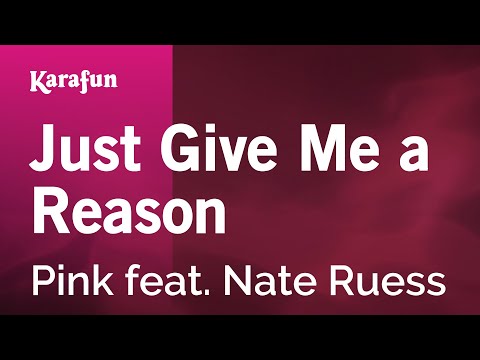 Karaoke Just Give Me A Reason - Pink * - UCbqcG1rdt9LMwOJN4PyGTKg