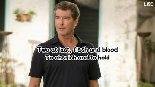 Pierce Brosnan - When All Is Said and Done (From "Mamma Mia!") [Lyrics Video]