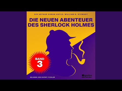 Kapitel 1 - Teil 34 - Die neuen Abenteuer des Sherlock Holmes (Band 3)