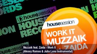 Muzzaik feat. Zaida - Work It (Alexey Romeo & Julia Luna Instrumental)
