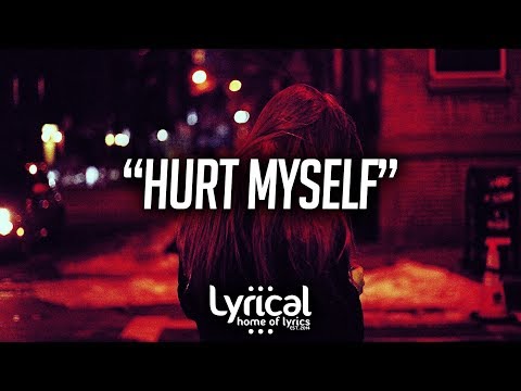 HALP - Hurt Myself (ft. Anthony Russo) (Lyrics) - UCnQ9vhG-1cBieeqnyuZO-eQ