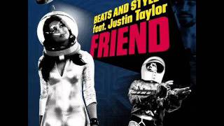 Beats & Styles Feat. Justin Taylor - Friend [Cristian Marchi & Paolo Sandrini Remix]