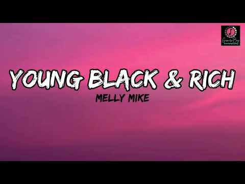 Melly Mike - Young Black and Rich (Lyrics) | Trending Kids Farming Aura