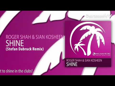 Roger Shah & Sian Kosheen - Shine (Stefan Dabruck Remix) - UCGZXYc32ri4D0gSLPf2pZXQ