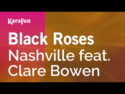 Karaoke Black Roses - Nashville * - UCbqcG1rdt9LMwOJN4PyGTKg