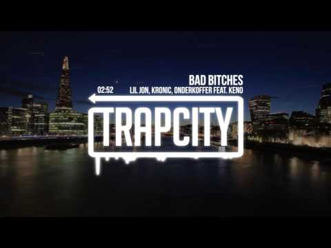 Lil Jon, Kronic, Onderkoffer - Bad Bitches (feat. Keno) - UC65afEgL62PGFWXY7n6CUbA