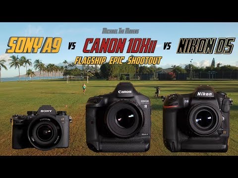 Sony A9 vs Canon 1Dxii vs Nikon D5 | Flagship Epic Shootout Review | Which Camera to Buy - UCFIdYs7n4i8FKEb0aYhOucA