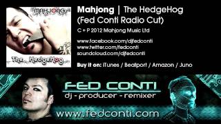 Mahjong - The HedgeHog ( Fed Conti Radio Cut ) ...a tribute to Ron Jeremy