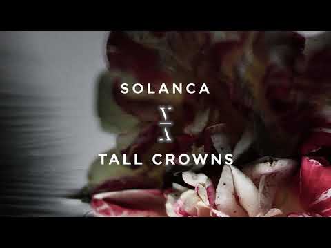 Solanca - Tall Crowns