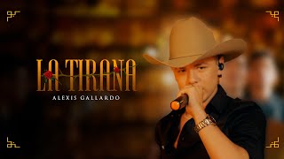 La Tirana - Alexis Gallardo (Video Oficial)