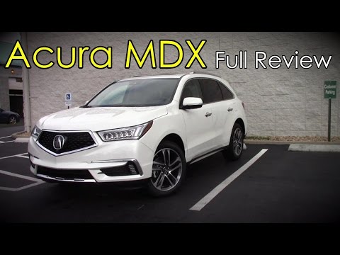 2017 Acura MDX: Full Review | Base, Technology, Advance & SH-AWD - UCeVTw5cnNOjtUN24PMKN8DA