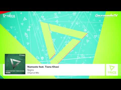 Namaste feat. Tiana Khasi - Signs (Original Mix) - UCGZXYc32ri4D0gSLPf2pZXQ
