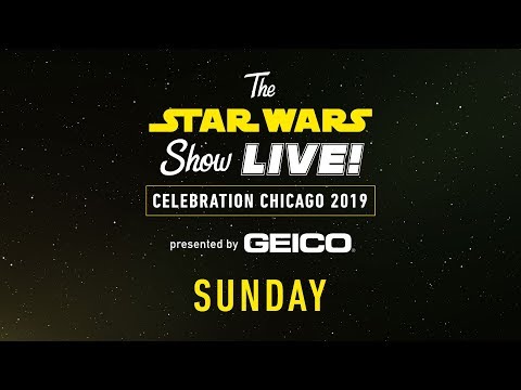 Star Wars Celebration Chicago 2019 Live Stream - Day 3 | The Star Wars Show LIVE! - UCZGYJFUizSax-yElQaFDp5Q