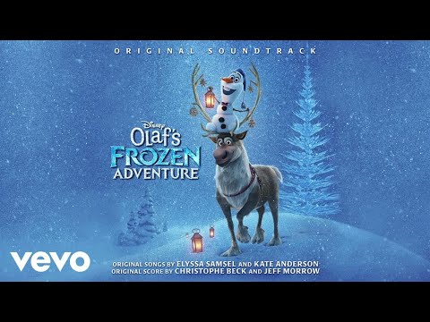 Olaf's Frozen Adventure Score Suite (From "Olaf's Frozen Adventure"/Audio Only) - UCgwv23FVv3lqh567yagXfNg