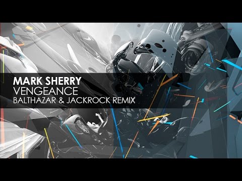 Mark Sherry - Vengeance (Balthazar & JackRock Remix) - UCvYuEpgW5JEUuAy4sNzdDFQ