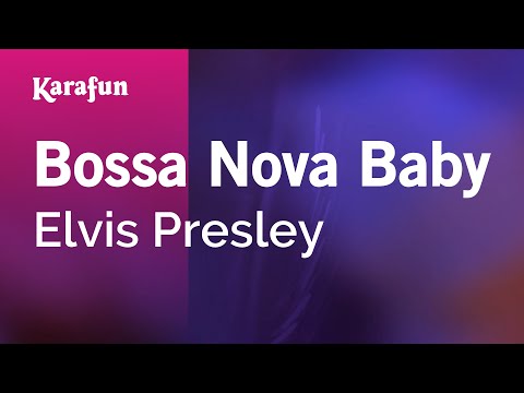 Karaoke Bossa Nova Baby - Elvis Presley * - UCbqcG1rdt9LMwOJN4PyGTKg