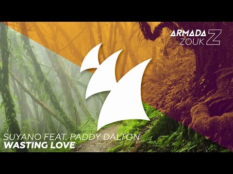 Suyano feat. Paddy Dalton - Wasting Love - UCGZXYc32ri4D0gSLPf2pZXQ