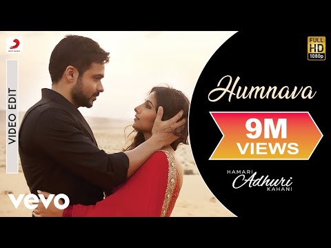 Hamari Adhuri Kahani - Humnava | Emraan | Vidya | Papon | Mithoon - UC3MLnJtqc_phABBriLRhtgQ