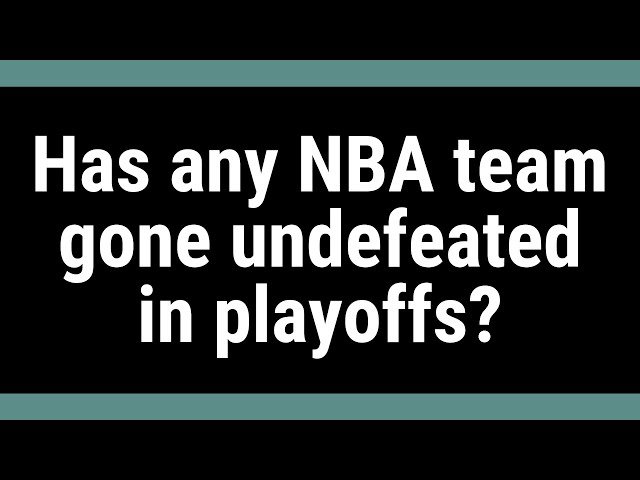 Has Any NBA Team Gone Undefeated?
