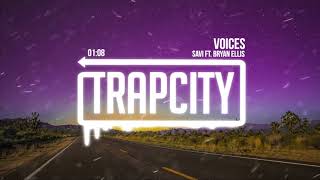 SAVI - Voices (ft. Bryan Ellis)
