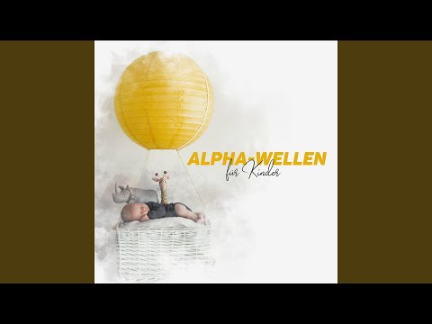 Sanfte Alphawellen für das Baby
