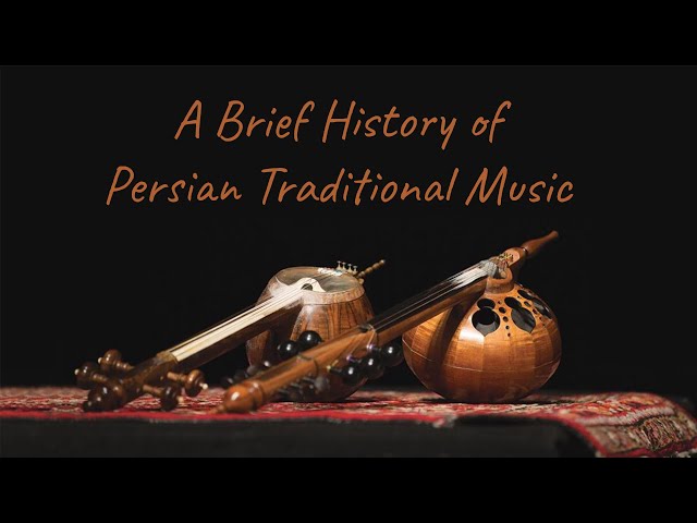 Old Persian Folk Music: A Brief History