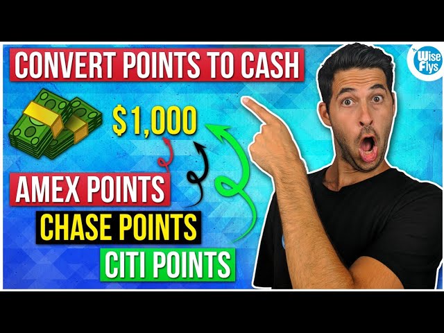 How to Convert Credit Card Points into Cash