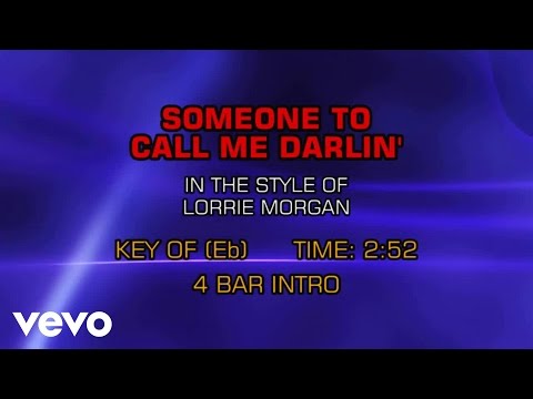 Lorrie Morgan - Someone To Call Me Darling (Karaoke) - UCQHthJbbEt6osR39NsST13g