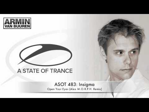 ASOT 483: Insigma - Open Your Eyes (Alex M.O.R.P.H. Remix) - UCGZXYc32ri4D0gSLPf2pZXQ