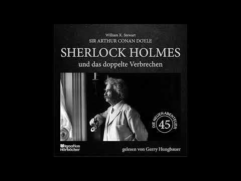 Die neuen Abenteuer | Folge 45: Sherlock Holmes und das doppelte Verbrechen - Gerry Hungbauer