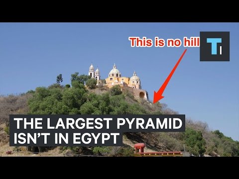 The world’s largest pyramid is not in Egypt - UCVLZmDKeT-mV4H3ToYXIFYg