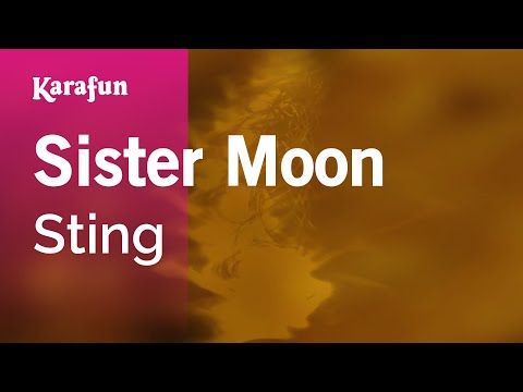 Karaoke Sister Moon - Sting * - UCbqcG1rdt9LMwOJN4PyGTKg