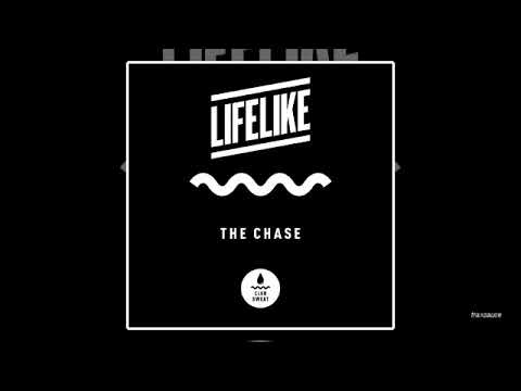 LIFELIKE - The Chase - UC5DjKclXV2MPAotlEmEW7UA