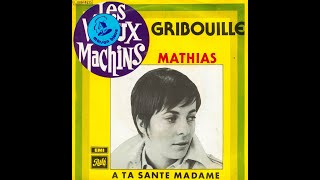 Gribouille - A ta santé, Madame (1966)