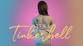 YUKA - Tinkerbell