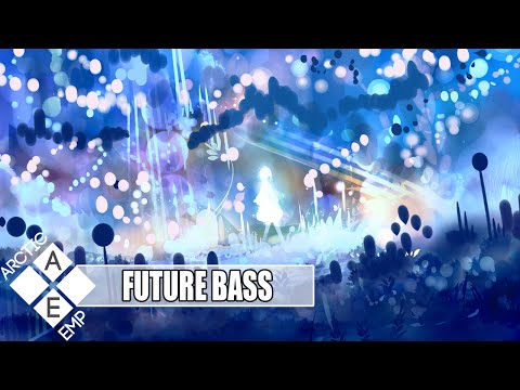 【Future Bass】Anki - Forever - UCpEYMEafq3FsKCQXNliFY9A