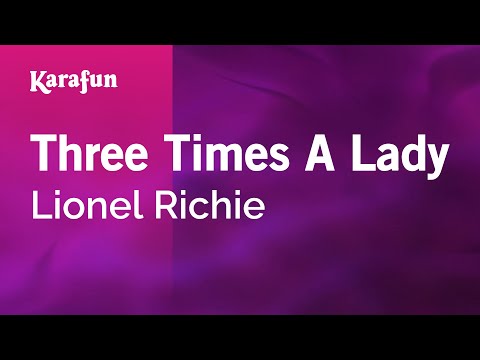 Karaoke Three Times A Lady - Lionel Richie * - UCbqcG1rdt9LMwOJN4PyGTKg