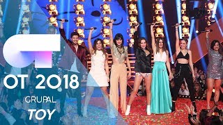 "TOY" - GRUPAL | Gala Eurovisión 2019 | OT 2018