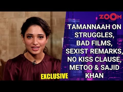 Video - Tamannaah Bhatia on struggles, doing bad films,sexist remarks, no kiss clause, #MeToo and Sajid Khan