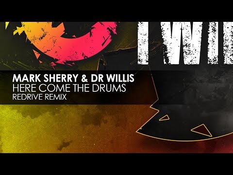 Mark Sherry & Dr Willis - Here Come The Drums (ReDrive Remix) - UCvYuEpgW5JEUuAy4sNzdDFQ