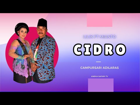 Lilik ft Mianto - Cidro (Official Music Video)
