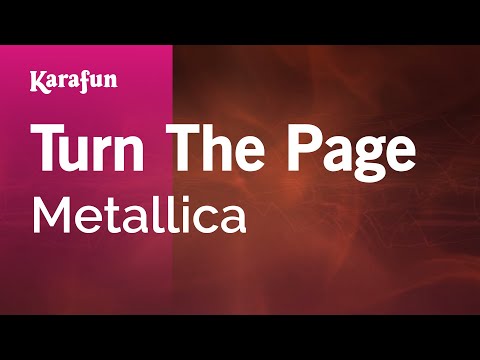 Karaoke Turn The Page - Metallica * - UCbqcG1rdt9LMwOJN4PyGTKg