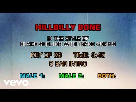 Blake Shelton, Trace Adkins - Hillbilly Bone (Karaoke) - UCQHthJbbEt6osR39NsST13g