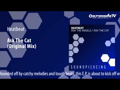 Heatbeat - Ask The Cat (Original Mix) - UCGZXYc32ri4D0gSLPf2pZXQ