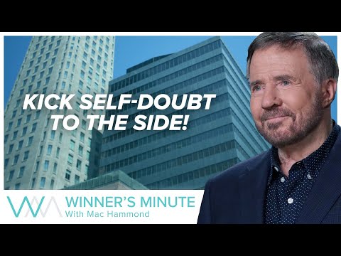 Kick Self-Doubt to the Side! // The Winner's Minute With Mac Hammond