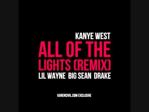 Kayne West- All Of The Lights Remix (feat  Lil Wayne, Drake & Big Sean)