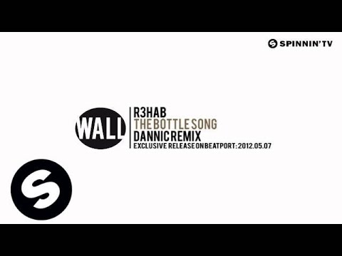R3hab - The Bottle Song (Dannic Remix) [Exclusive Preview] - UCpDJl2EmP7Oh90Vylx0dZtA