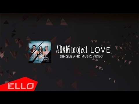 ADAM project - Love / ELLO UP^ / - UCXdLsO-b4Xjf0f9xtD_YHzg